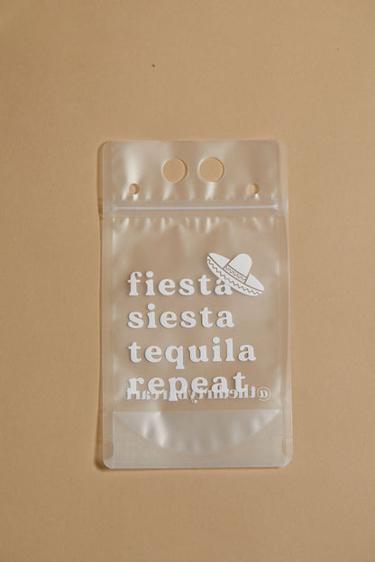 Fiesta. Siesta. Tequila. Repeat. Drink Pouches